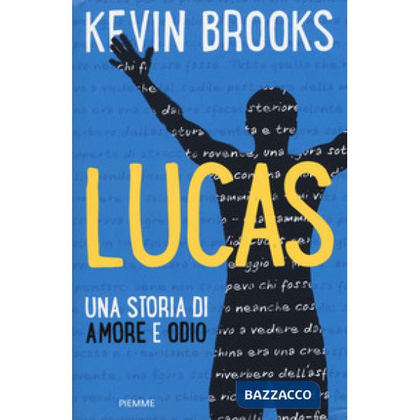 Lucas. Una storia di amore e odio