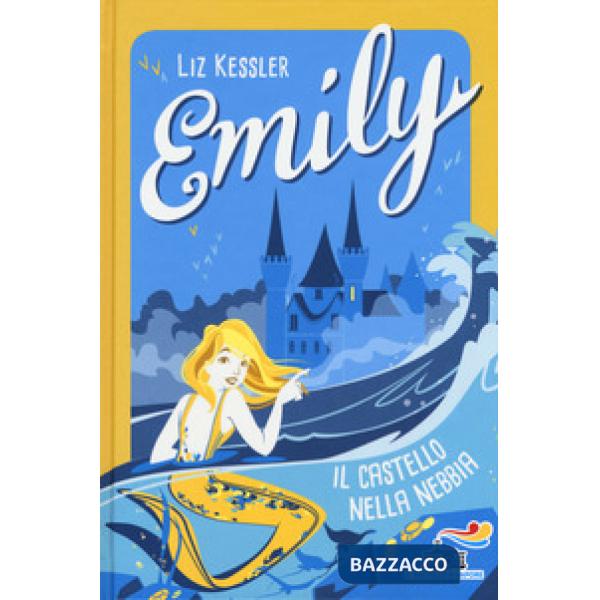 Emily. Il castello nella nebbia