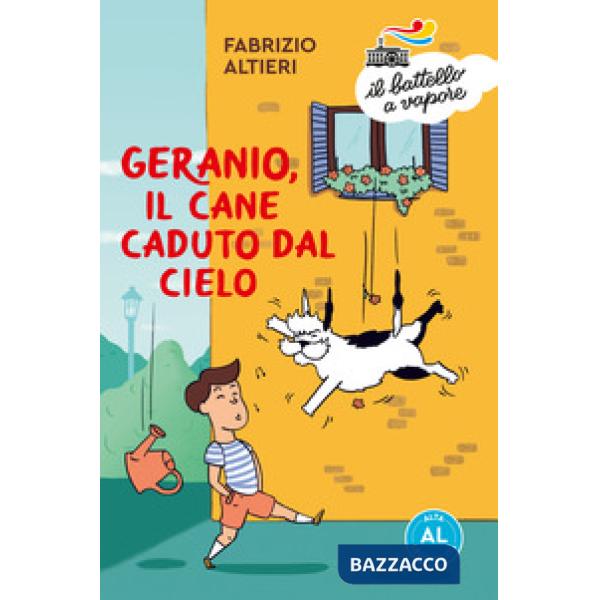 Geranio, il cane caduto dal cielo. Ediz. ad alta leggibilità