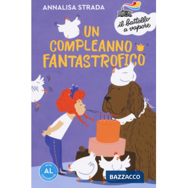 Compleanno fantastrofico. Ediz. ad alta leggibilità (Un)
