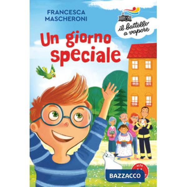 Giorno speciale. Ediz. ad alta leggibilità (Un)