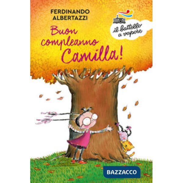 Buon compleanno Camilla! Ediz. a colori