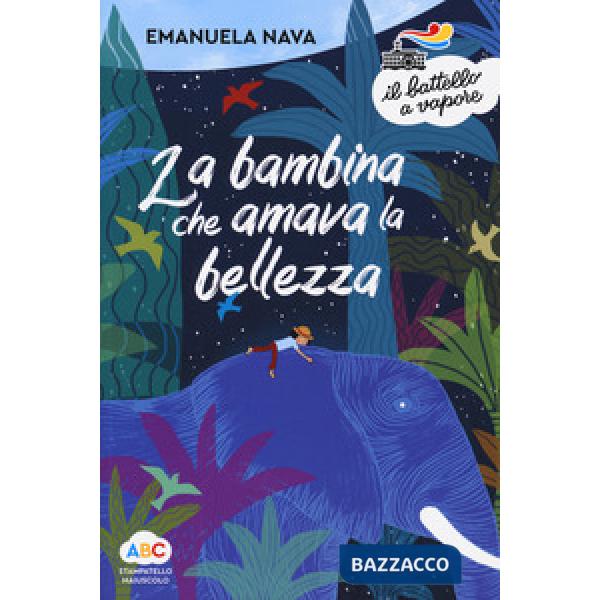 Bambina che amava la bellezza. Ediz. a colori (La)