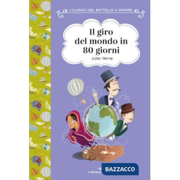 Giro del mondo in 80 giorni. Ediz. ad alta leggibilità (Il)