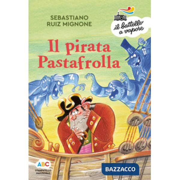 Pirata Pastafrolla. Ediz. a colori (Il)