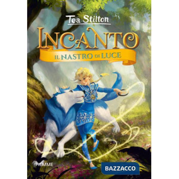 Nastro di luce. Incanto. Ediz. a colori (Il)