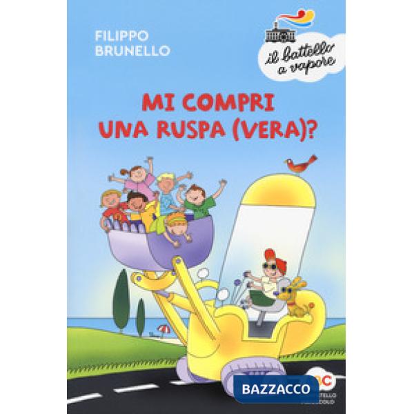 Mi compri una ruspa (vera)? Ediz. a colori