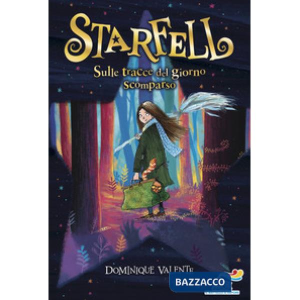 Sulle tracce del giorno scomparso. Starfell