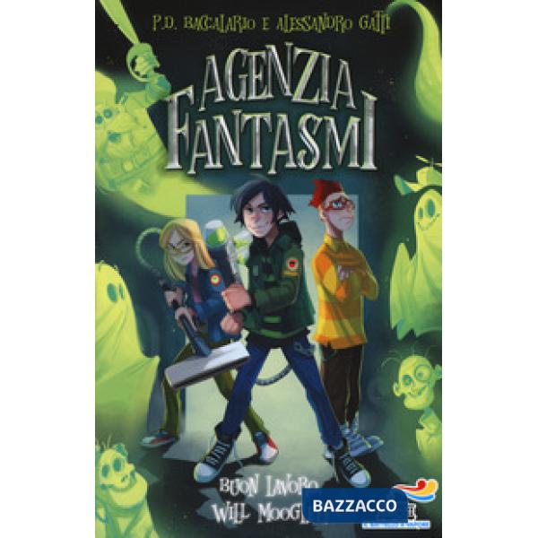 Buon lavoro, Will Moogley! Agenzia Fantasmi. Vol. 1