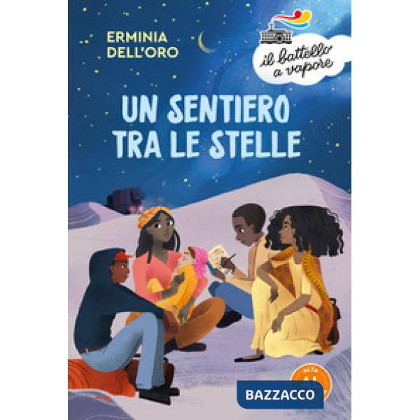 Sentiero tra le stelle. Ediz. ad alta leggibilità (Un)