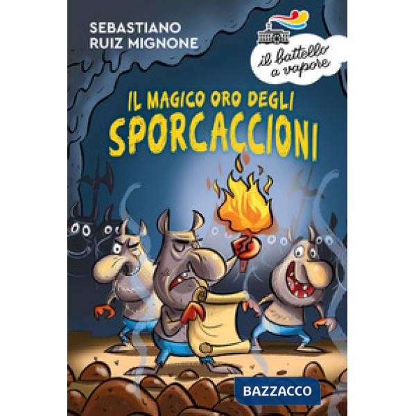 Magico oro degli Sporcaccioni (Il)