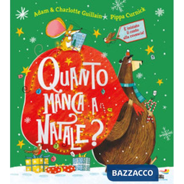 Quanto manca a Natale? Ediz. a colori