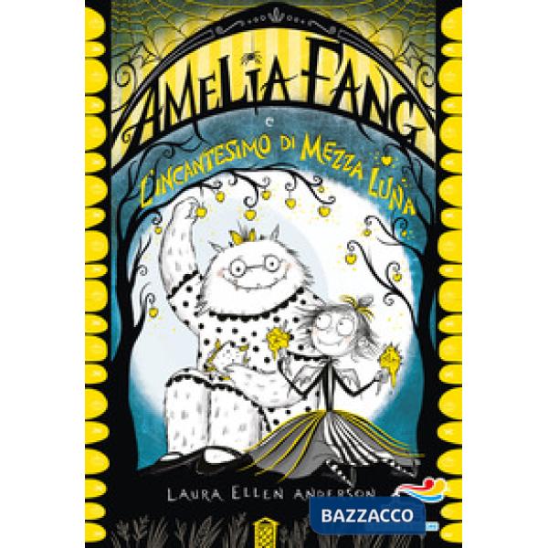 Amelia Fang e l'incantesimo di mezza luna