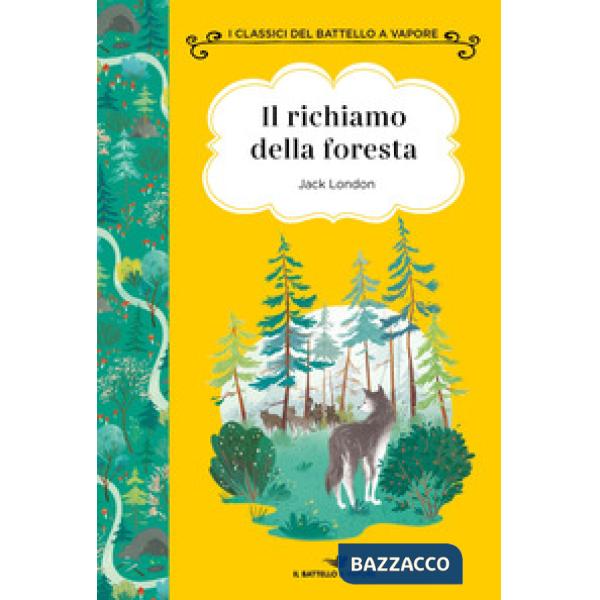 Richiamo della foresta. Ediz. ad alta leggibilità (Il)