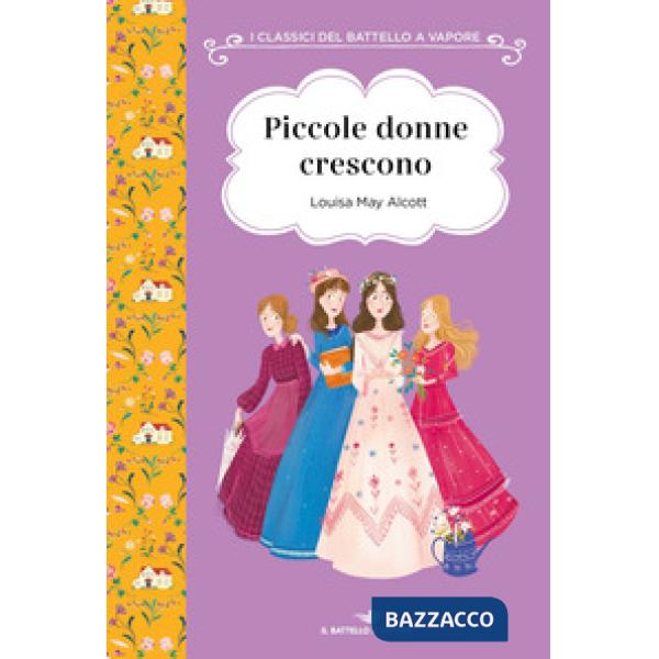 Piccole donne crescono. Ediz. ad alta leggibilità