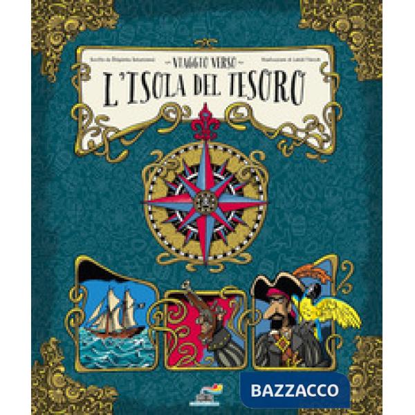 Viaggio verso l'isola del tesoro. Ediz. a colori