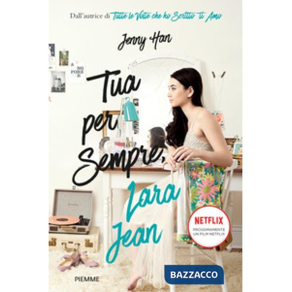 Tua per sempre, Lara Jean