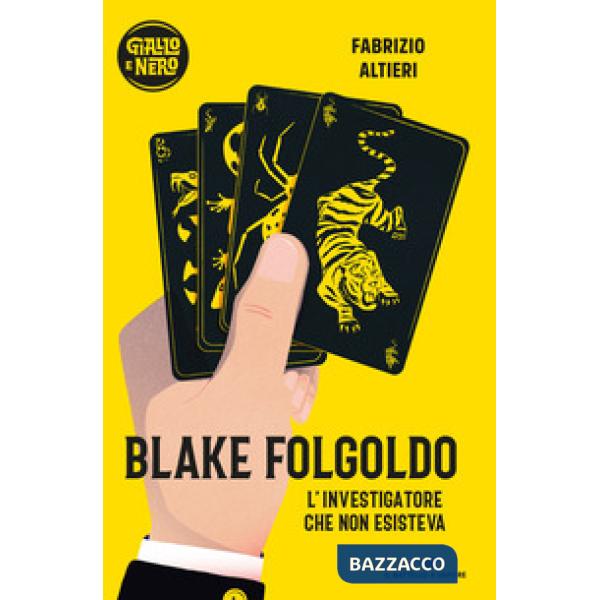 Blake Folgoldo. L'investigatore che non esisteva