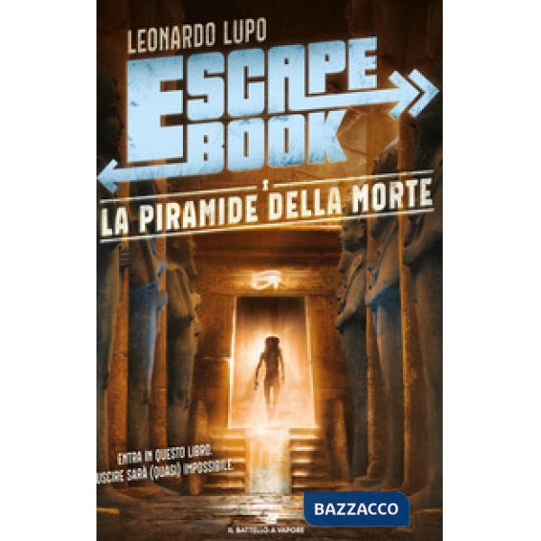Piramide della morte. Escape book (La)