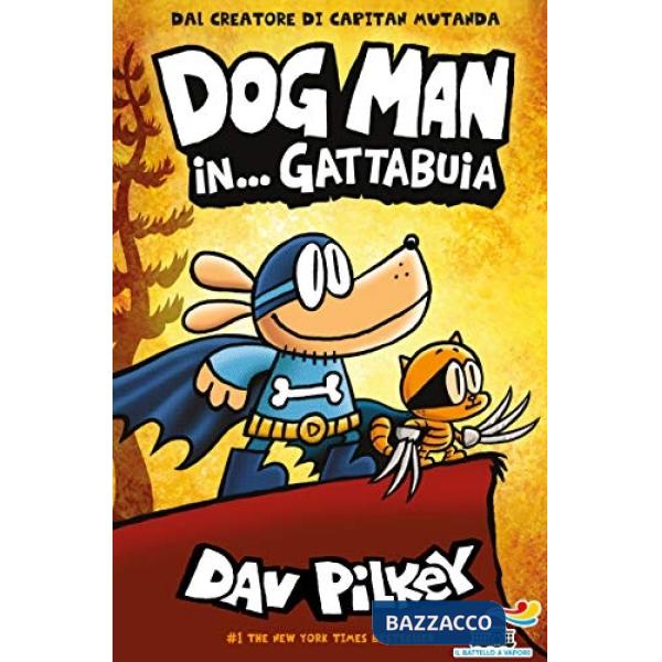 Dog Man in... gattabuia