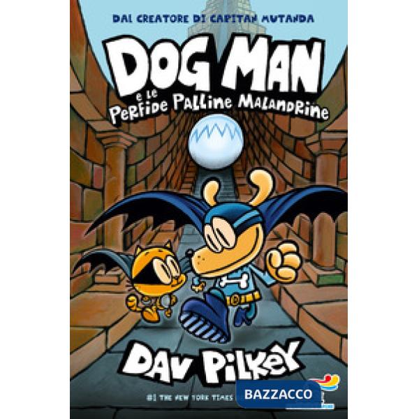 Dog Man e le perfide palline malandrine