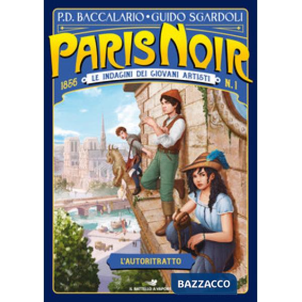 Autoritratto. Paris noir. Le indagini dei giovani artisti (L'). Vol. 1