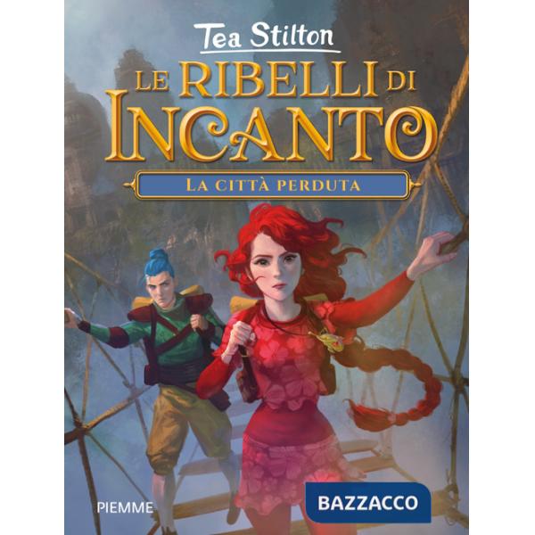 Città perduta. Le ribelli di Incanto (La)