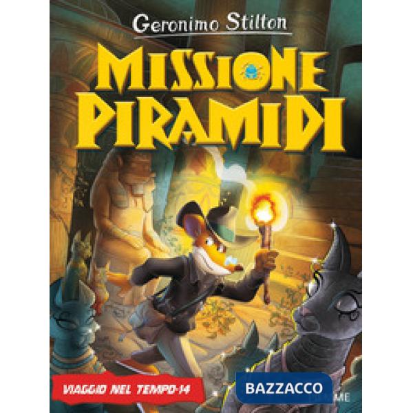 Missione piramidi. Viaggio nel tempo 14