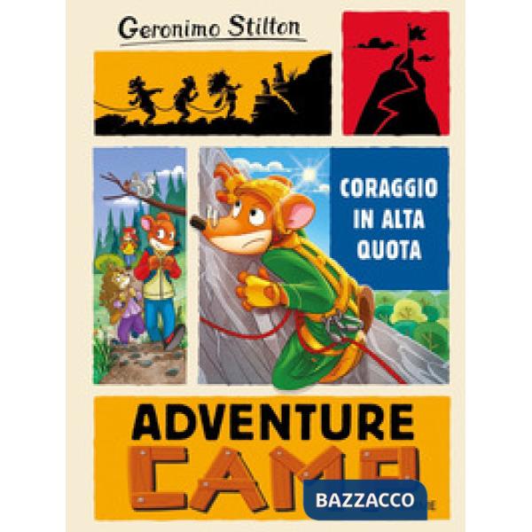 Coraggio in alta quota. Adventure camp