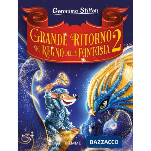 Grande ritorno nel Regno della Fantasia 2