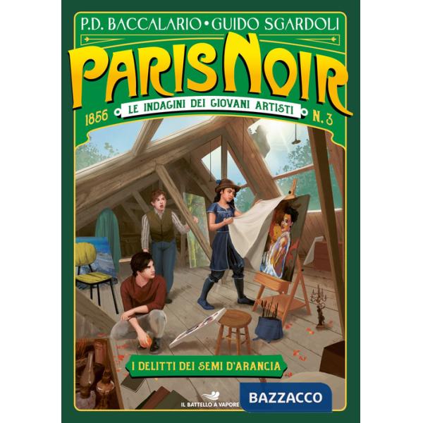 Delitti dei semi d'arancia. Paris noir. Le indagini dei giovani artisti (I). Vol. 3