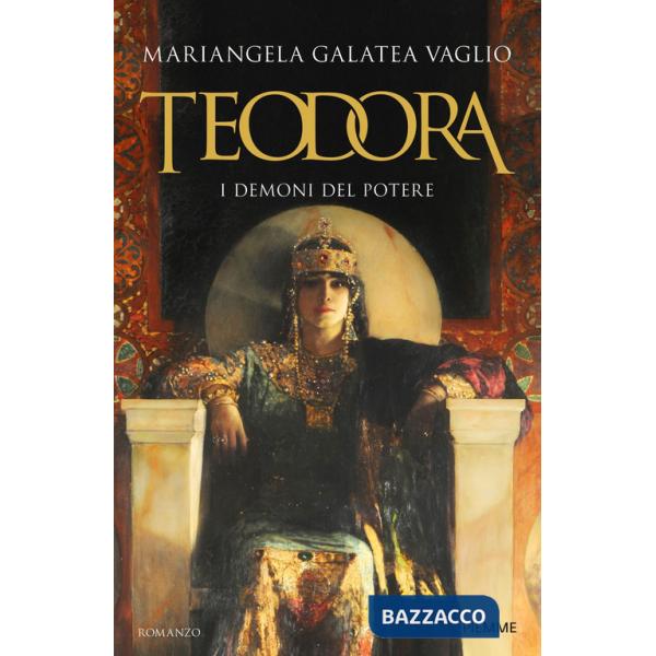 Teodora. I demoni del potere