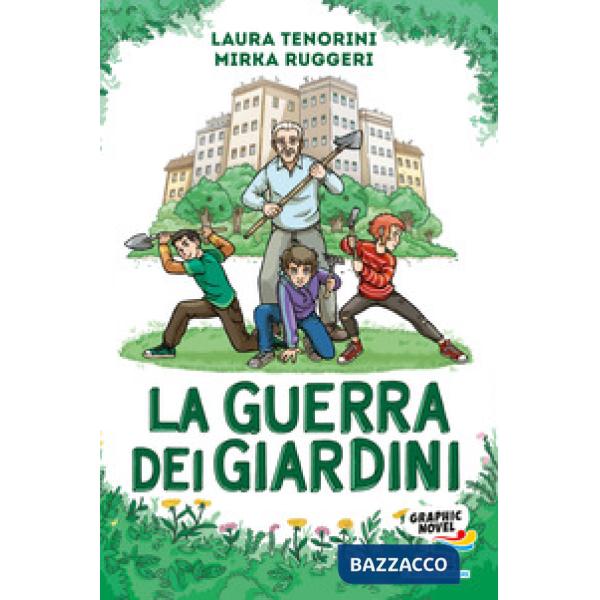 Guerra dei giardini (La)