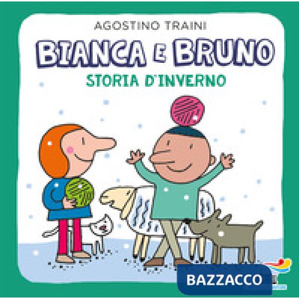 Bianca e Bruno. Storia d'inverno. Ediz. a colori