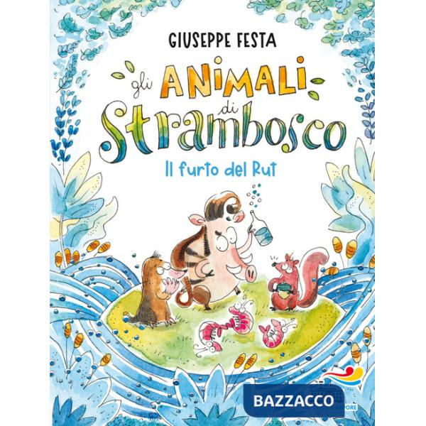 Furto del Rut. Gli animali di Strambosco (Il)