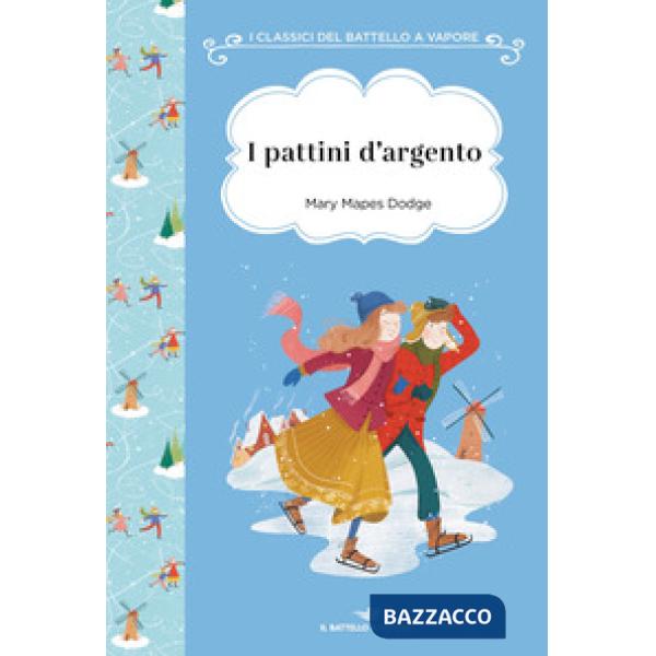 Pattini d'argento. Ediz. ad alta leggibilità (I)