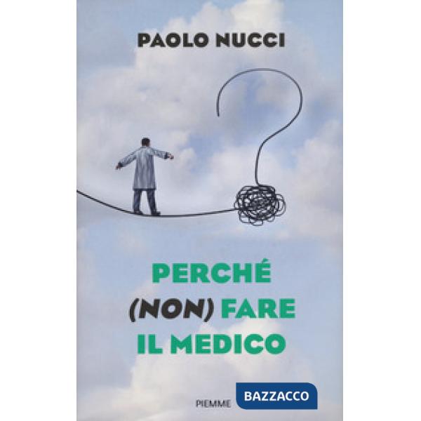 Perché (non) fare il medico