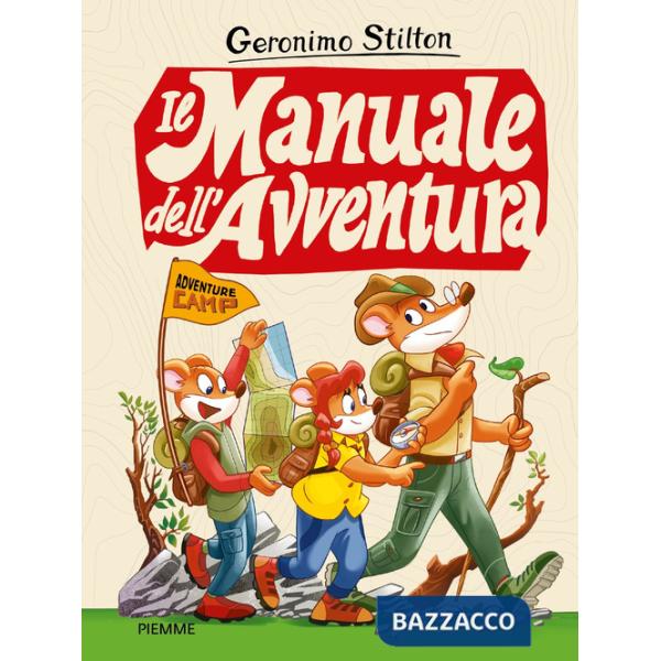 Manuale dell'avventura. Adventure camp (Il)