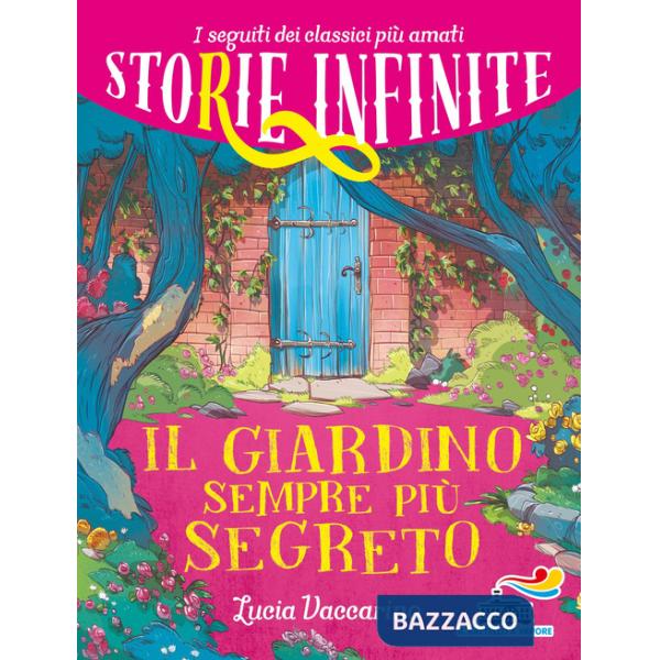 Giardino sempre più segreto. Storie infinite (Il)
