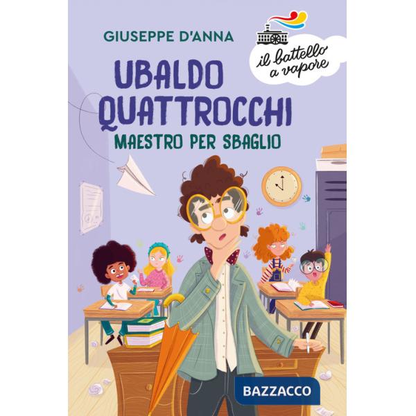 Ubaldo Quattrocchi, maestro per sbaglio