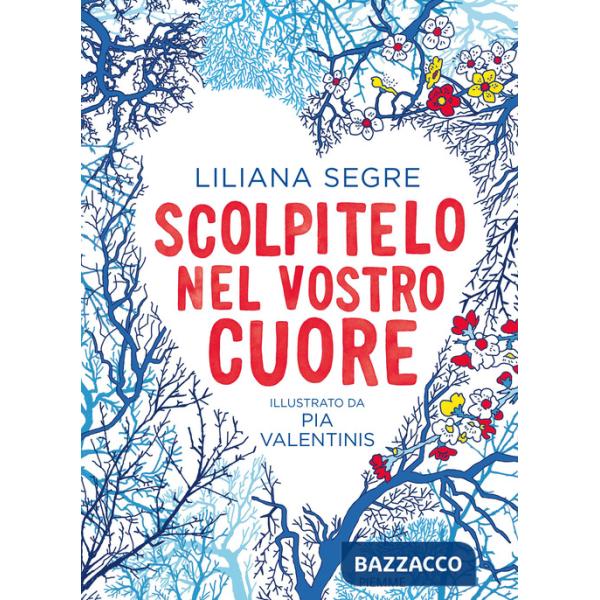 Scolpitelo nel vostro cuore. Ediz. a colori