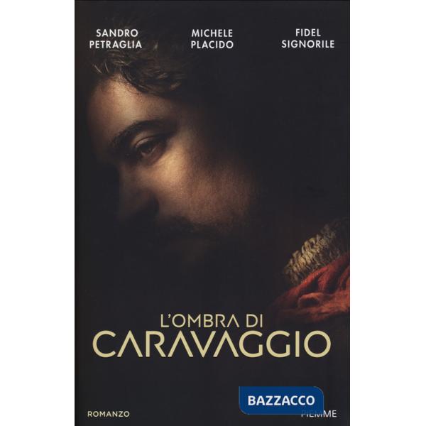 Ombra di Caravaggio (L')