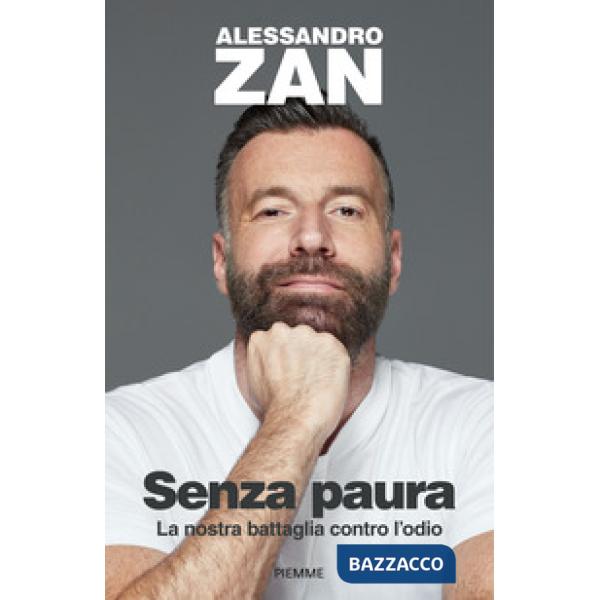 Senza paura. La nostra battaglia contro l'odio