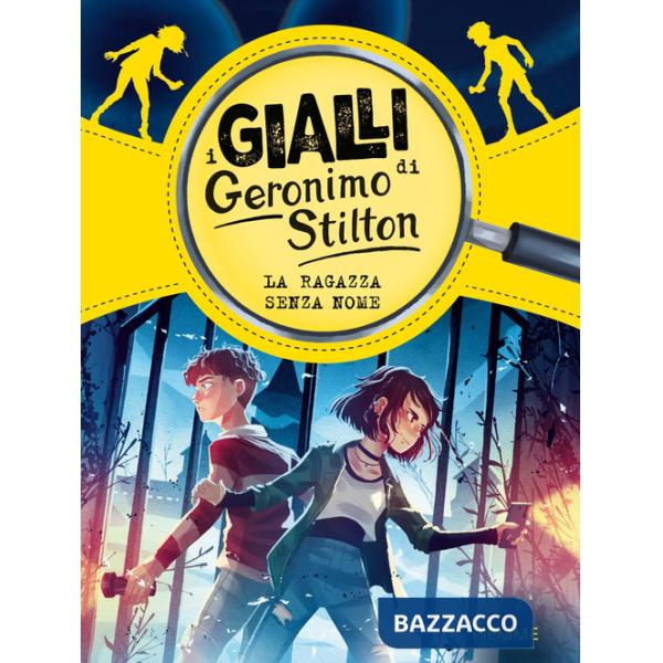 Ragazza senza nome. I gialli di Geronimo Stilton (La)