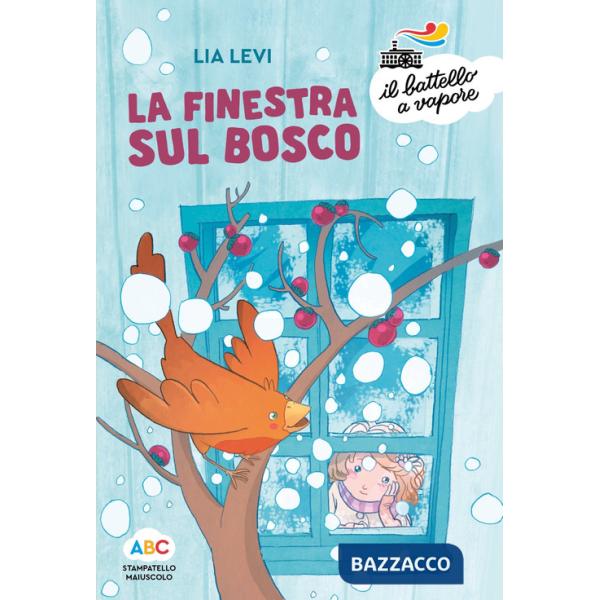 Finestra sul bosco. Ediz. a colori (La)