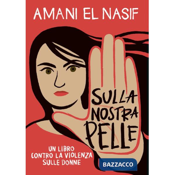 Sulla nostra pelle. Un libro contro la violenza sulle donne