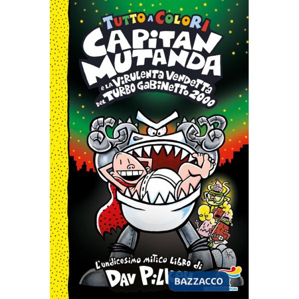 Capitan Mutanda e la virulenta vendetta del turbo Gabinetto 2000