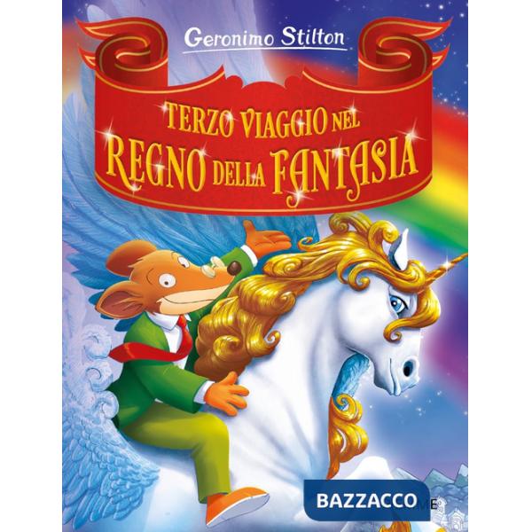 Terzo viaggio nel Regno della Fantasia