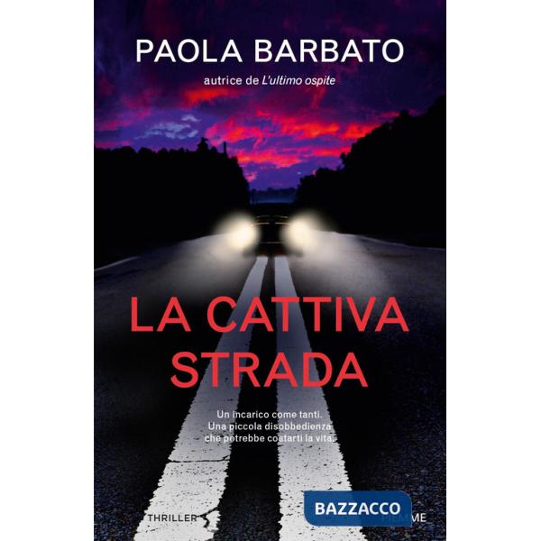 Cattiva strada (La)