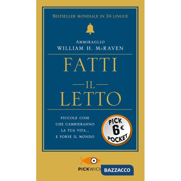 Fatti il letto. Piccole cose che cambiano la tua vita... e forse il mondo